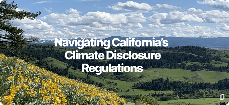 Understanding California Climate Regulations SB 253 & SB 261
